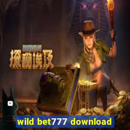 wild bet777 download